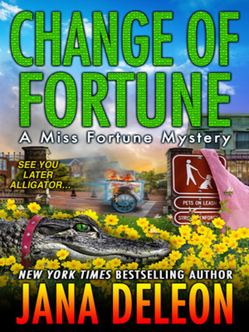 Title details for Change of Fortune by Jana DeLeon - Wait list